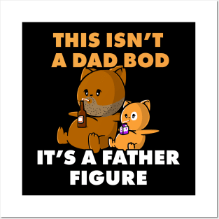 Not A Dad Bod. A Father Figure Cute Posters and Art